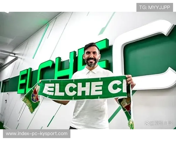 埃尔切在西甲写下传奇：升班马的硬骨头战术