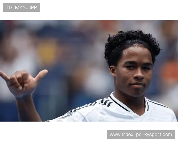 皇家马德里年轻前锋恩德里克暂别伯纳乌